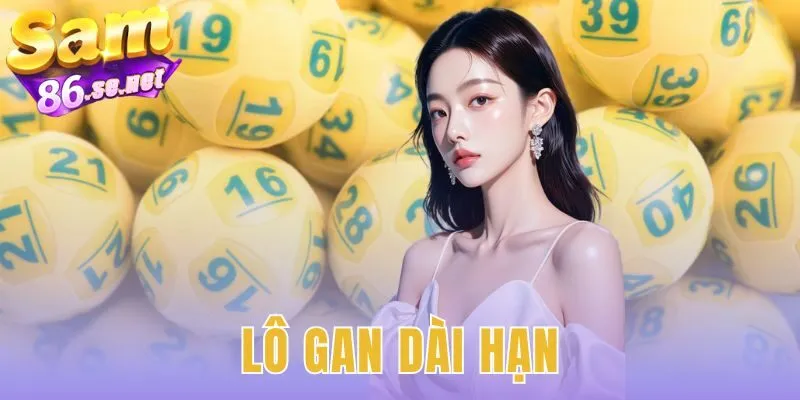 Lô Gan Dài Hạn